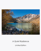 A Quiet Radiance shows Convict Lake’s luminous blue water, autumn foliage, and the Eastern Sierra mountains.