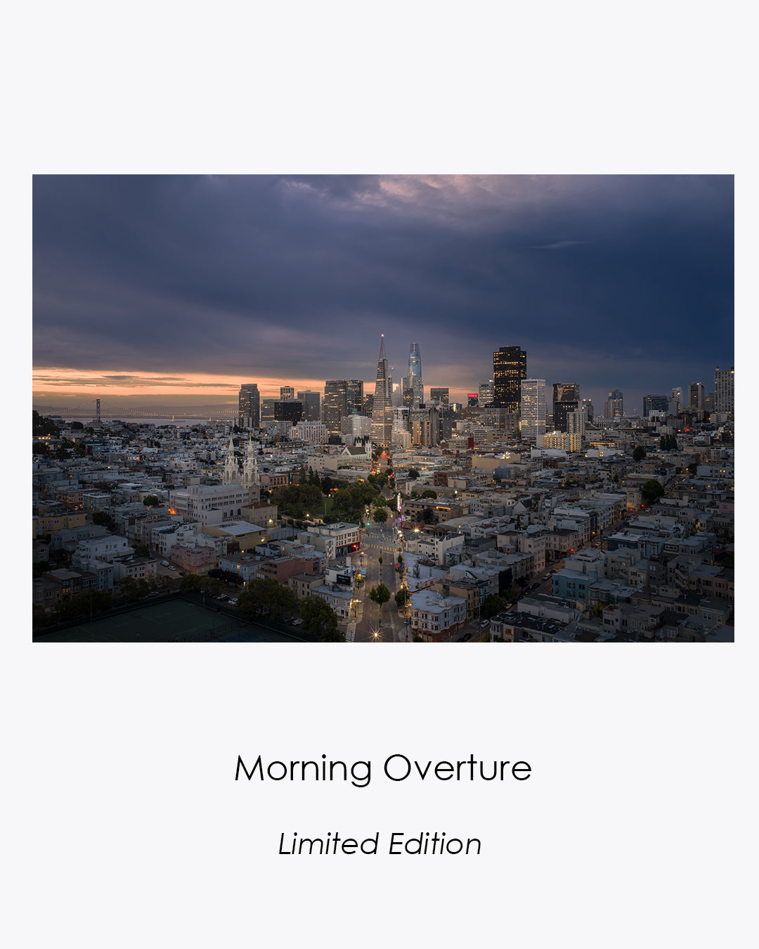 Morning Overture fine art photograph of San Francisco at dawn, with Columbus Avenue leading toward the illuminated downtown skyline.