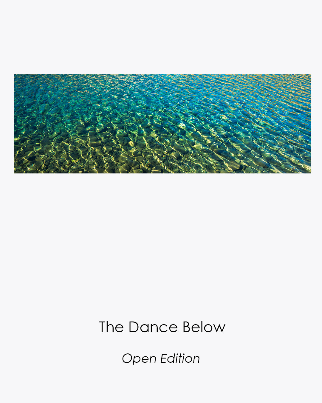 The Dance Below by Diane Bentley Raymond, golden light tracing submerged stones beneath turquoise water.